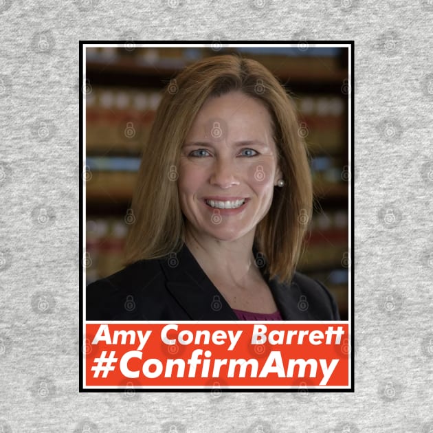 Amy Coney Barrett, ACB, Confirm Amy by VanTees